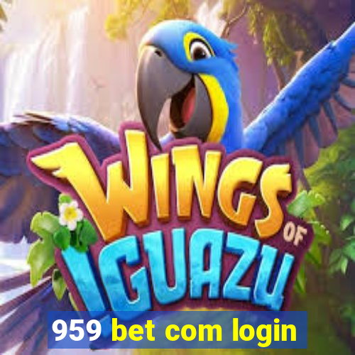 959 bet com login